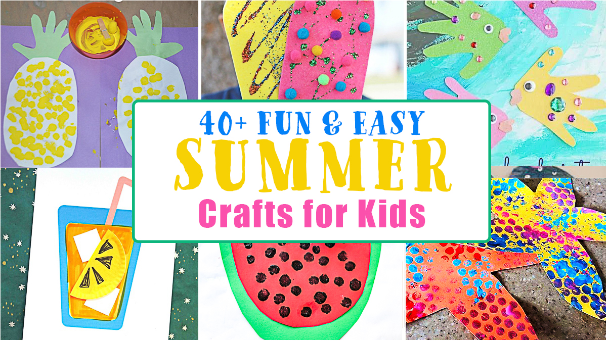 60+ Fun & Easy Summer Crafts for Toddlers & Preschoolers - Happy Toddler  Playtime