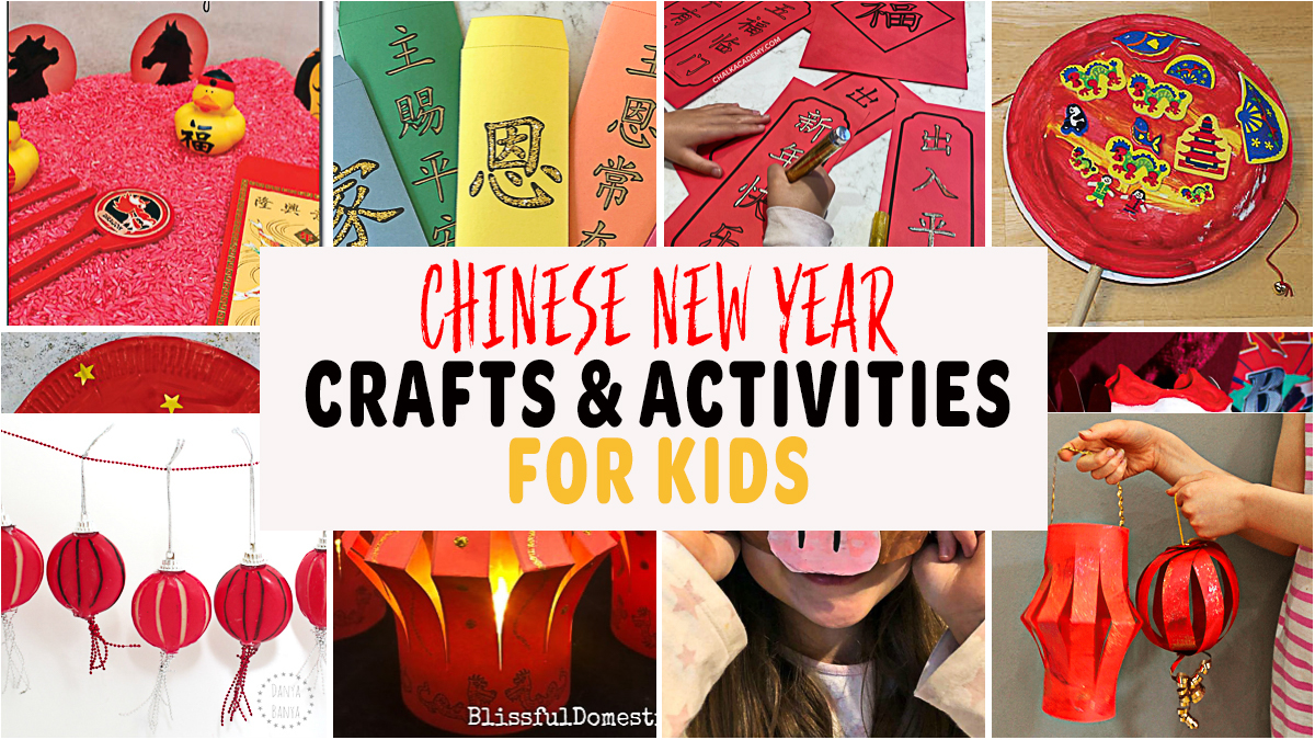 The Best 30 Chinese New Year Activities And Crafts For Kids In 2022 Happy Toddler Playtime
