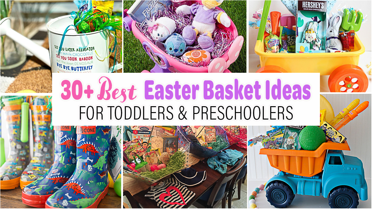 The Best Easter Basket Ideas for Toddlers & Preschoolers - Happy Toddler Playtime