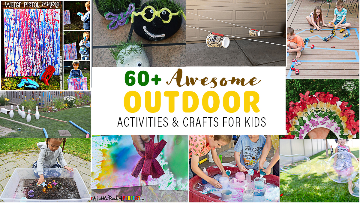 60+ Awesome Outdoor Activities for Kids - HAPPY TODDLER PLAYTIME