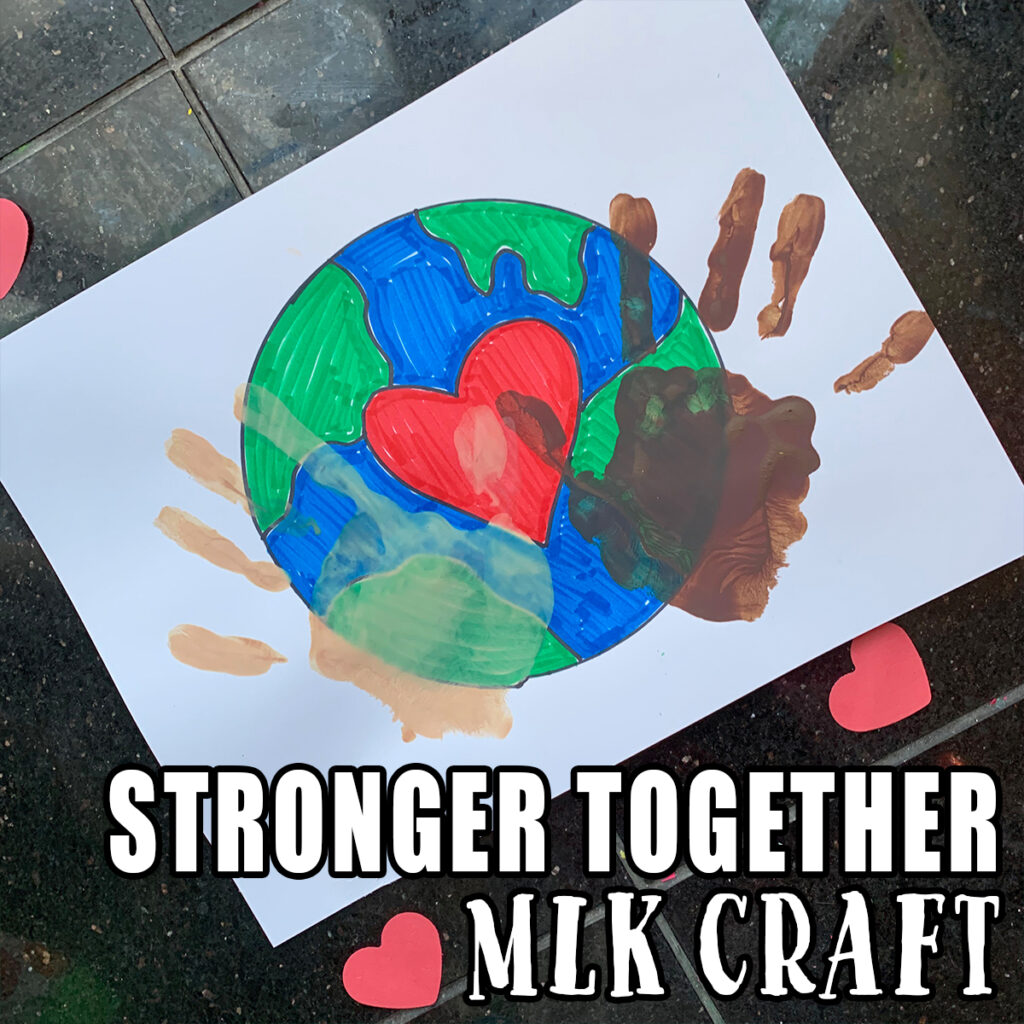 Stronger Together Handprint Craft for MLK Jr. Day