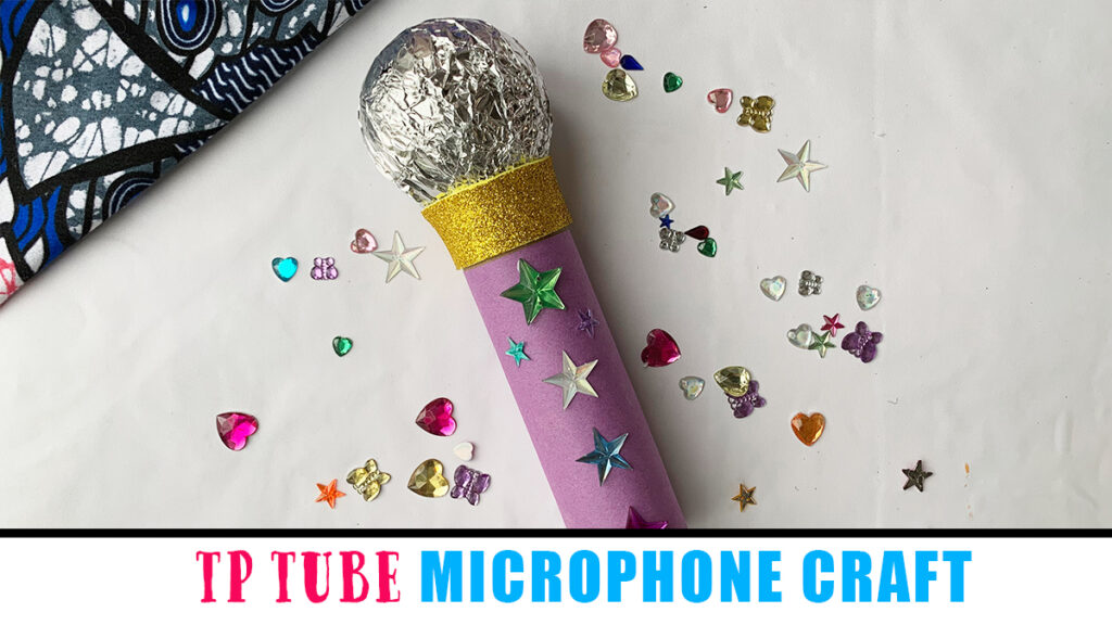 Cardboard Tube Microphone Craft for Kids Happy Toddler Playtime