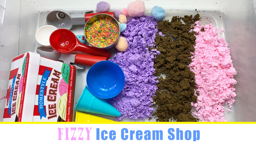 Awesome Fizzy Ice Cream Shop Sensory Bin - Happy Toddler Playtime