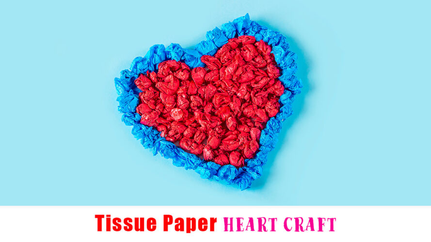 Tissue Paper Heart Craft for Kids Happy Toddler Playtime
