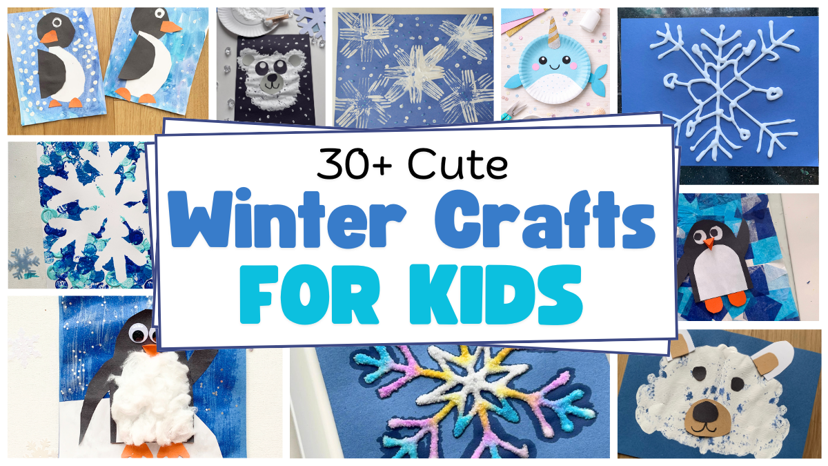 30+ Winter Crafts for Kids - Happy Toddler Playtime